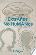 Extraños No Humanos