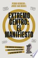 Extremo centro: El Manifiesto