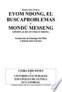 Eyom Ndong, el buscaproblemas y mondú messeng