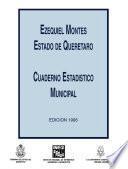 Ezequiel Montes estado de Querétaro. Cuaderno estadístico municipal 1995