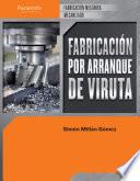 Fabricación por arranque de viruta