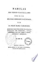 Fabulas en verso castellano para el uso del real seminario Bascongado, por D. Felix Maria Samaniego. Adornada cada fabula con una estampa, arregladas por Rodriguez, pintor, y grabadas por los Vazquez, Marti, Albuerne y Rodriguez