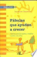 Fabulas que ayudan a Crecer