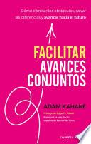 Facilitar avances conjuntos