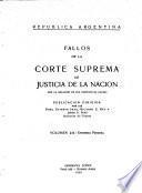 Fallos de la Corte Suprema de Justicia nacional, con la relación de sus respectivas causas