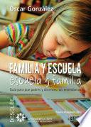 Familia y escuela, escuela y familia