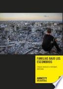 Familias bajo los escombros