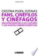 Fans, cinéfilos y cinéfagos
