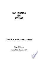 Fantasmas en ayuno