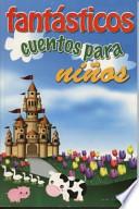Fantasticos Cuentos Para Ninos