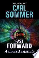 Fast Forward / Avance Acelarado Bilingual (English & Spanish)