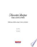Favorite Recipes the Costco Way