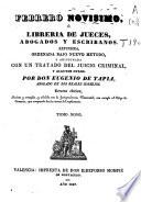 Febrero novísimo o Libreria de jueces, abogados y escribanos