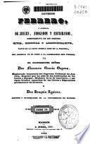 Febrero, o Libreria de jueces, abogados y escribanos, comprensiva de los códigos civil, criminal y administrativo, tanto en la parte teórica como en la práctica, con arreglo en un todo a la legislación hoy vigente: (1842. 175, 79 p.)