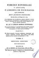 Febrero reformado y anotado, ó Librería de escribanos