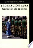 Federación Rusa: Negación de justicia.