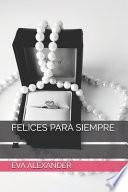 Felices Para Siempre