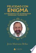 Felicidad con enigma