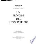 Felipe II, un monarca y su época