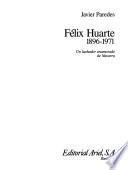 Félix Huarte, 1896-1971