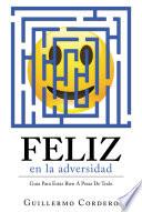 Feliz En La Adversidad