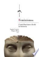 Feminismos. Contribuciones desde la historia