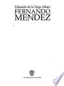 Fernando Méndez, 1908-1966