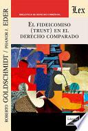 Fideicomiso (trust) en el derecho comparado