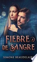 Fiebre De Sangre