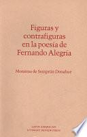 Figuras y contrafiguras en la poesía de Fernando Alegría