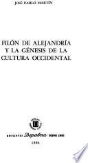 Filón de Alejandría y la génesis de la cultura occidental