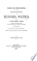 Filosofía del Interes Personal. Tratado didáctico de economía política ... con un prólogo de D. Santiago Diego Madrazo. Economía pura, ciencia y arte