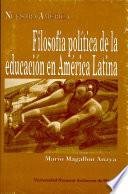Filosofía política de la educación en América Latina