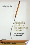 Filosofía y crítica en América Latina