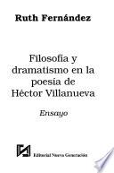 Filosofía y dramatismo en la po'esia de Héctor Villanueva