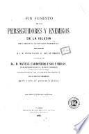 Fin funesto de los perseguidores y enemigos de la Iglesia