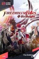 Fire Emblem Fates: Birthright - Strategy Guide
