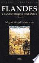 Flandes y la monarquía hispánica, 1500-1713