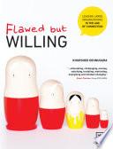 Flawed but Willing