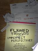 Flawed Thoughts & Imperfect Perspectives