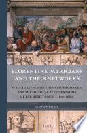 Florentine Patricians and Their Networks