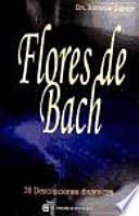 Flores de Bach : 38 descripciones dinámicas