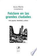 Folclore en las grandes ciudades