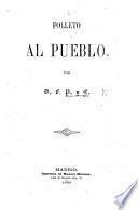Folleto al Pueblo. [A political pamphlet, occasioned by the revolution of 1868.] Por D.F.P. y C.