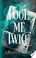 Fool Me Twice