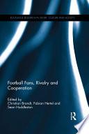 Football Fans, Rivalry and Cooperation
