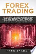 Forex Trading ¡10 Pasos de Oro Y Estrategias de Inversión En Forex Para Convertirse En Un Comerciante Rentable En Cuestión de Una Semana!utilizado En