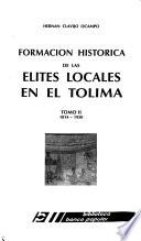 Formación historica de las elites locales en el Tolima: 1814-1930