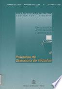Formación profesional a distancia. Comunicación, archivo de la información y operatoria de teclado. Ciclo formativo de grado medio. Gestión administrativa. Prácticas de operatoria de teclados