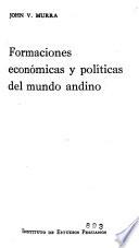 Formaciones económicas y políticas del mundo andino